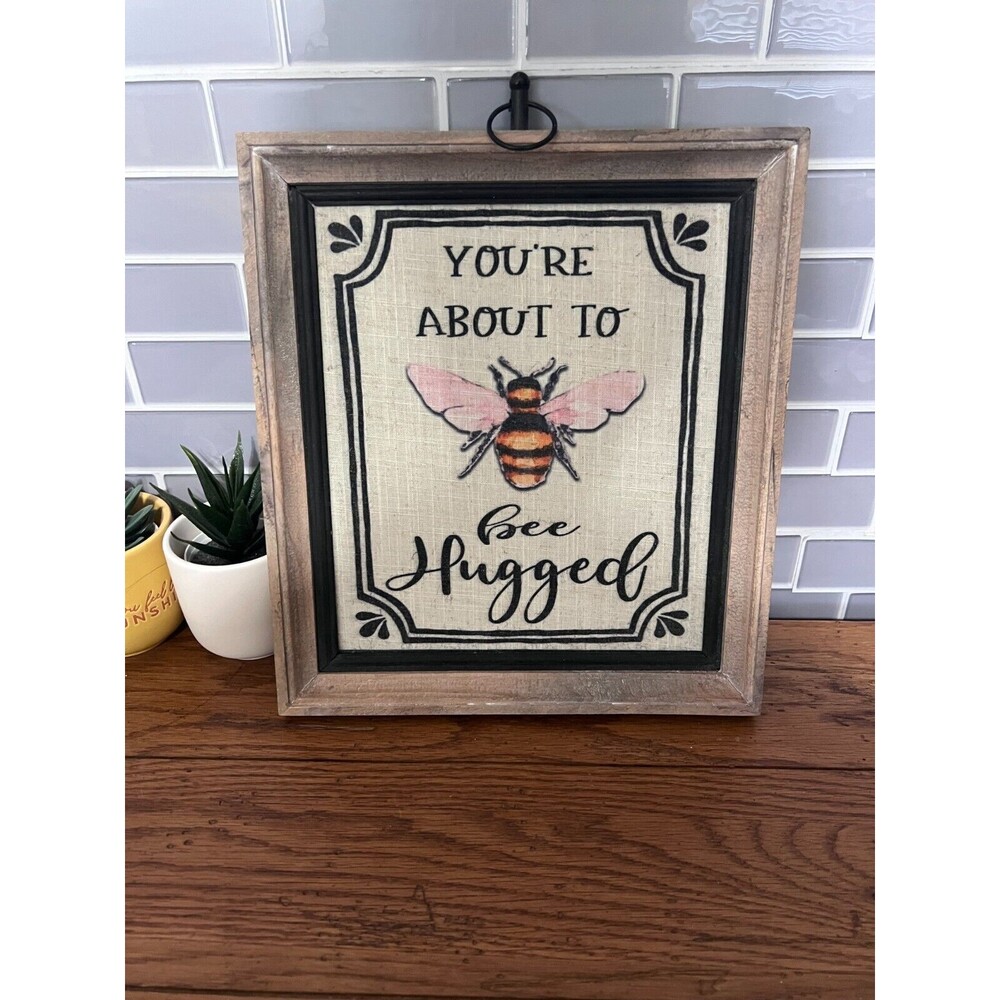 "You're About to Bee Hugged" Wooden Decor Sign - New